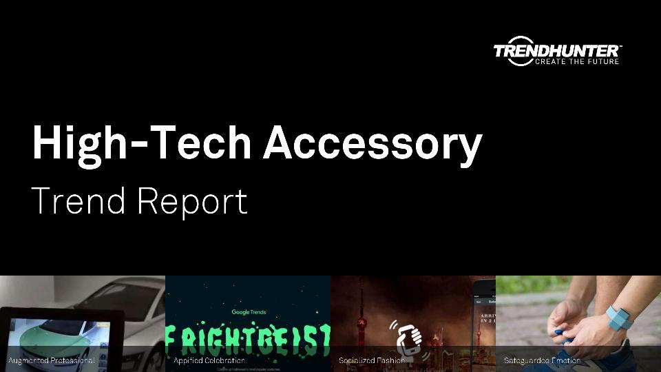 High-Tech Accessory Trend Report Research