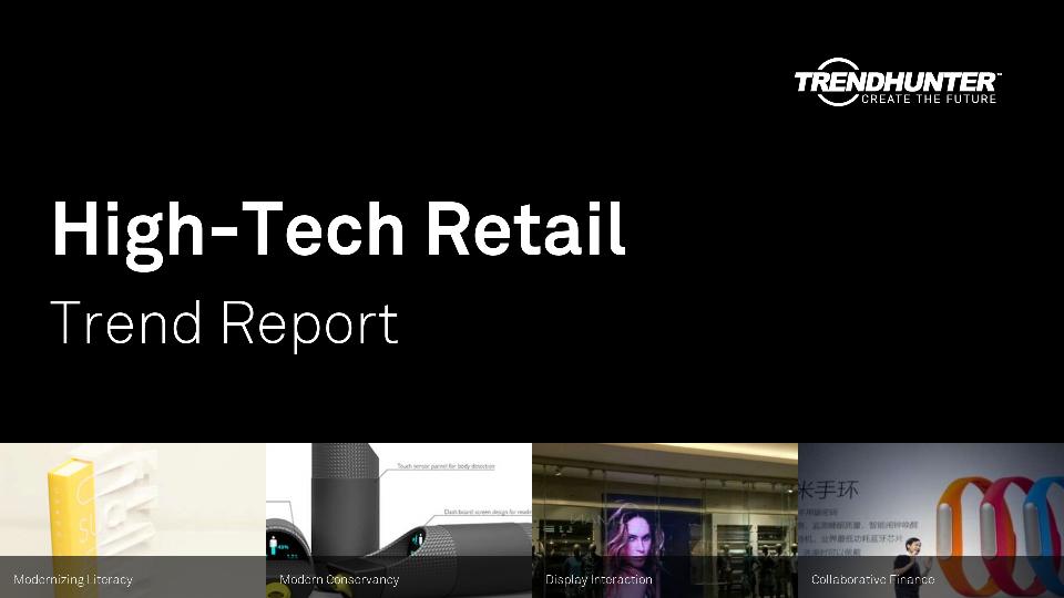 High-Tech Retail Trend Report Research