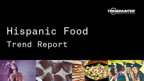 Hispanic Food Trend Report and Hispanic Food Market Research