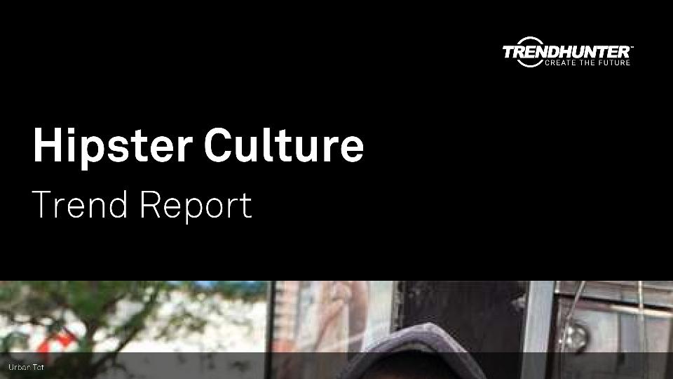 Hipster Culture Trend Report Research