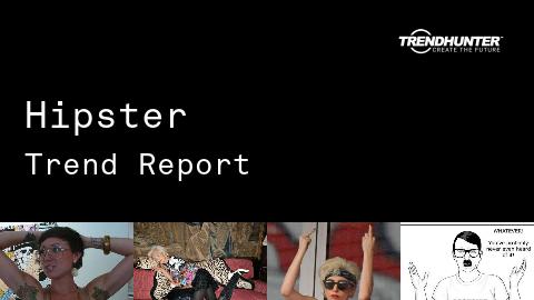 Hipster Trend Report and Hipster Market Research