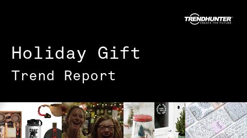 Holiday Gift Trend Report and Holiday Gift Market Research