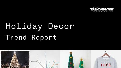 Holiday Decor Trend Report and Holiday Decor Market Research
