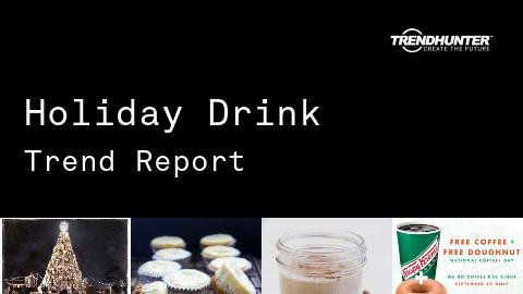 Holiday Drink Trend Report and Holiday Drink Market Research