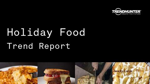 Holiday Food Trend Report and Holiday Food Market Research