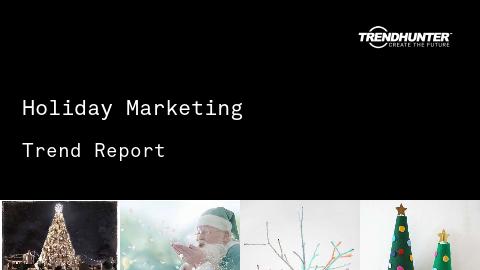 Holiday Marketing Trend Report and Holiday Marketing Market Research