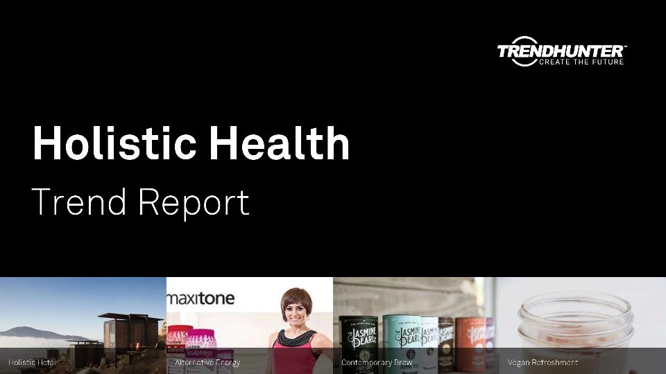 Holistic Health Trend Report Research