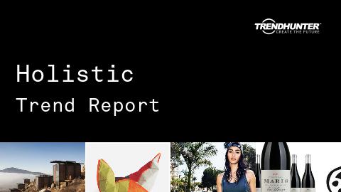 Holistic Trend Report and Holistic Market Research
