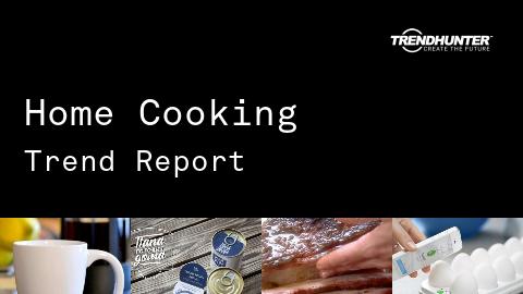 Home Cooking Trend Report and Home Cooking Market Research