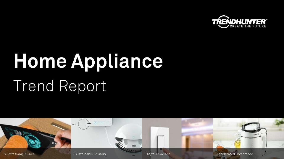 Home Appliance Trend Report Research