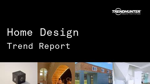 Home Design Trend Report and Home Design Market Research