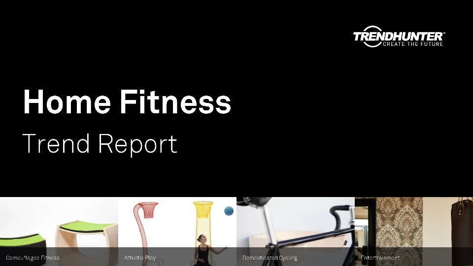 Home Fitness Trend Report Research