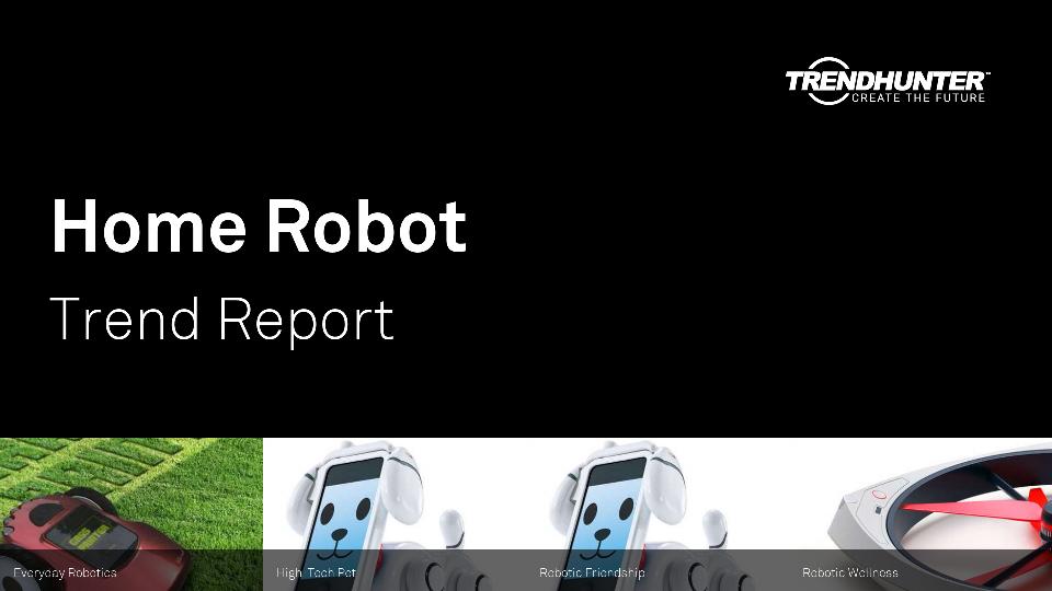 Home Robot Trend Report Research