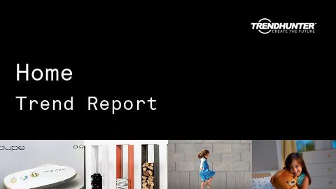 Home Trend Report and Home Market Research