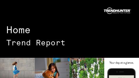Home Trend Report and Home Market Research