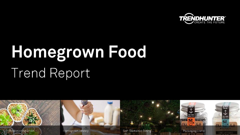 Homegrown Food Trend Report Research