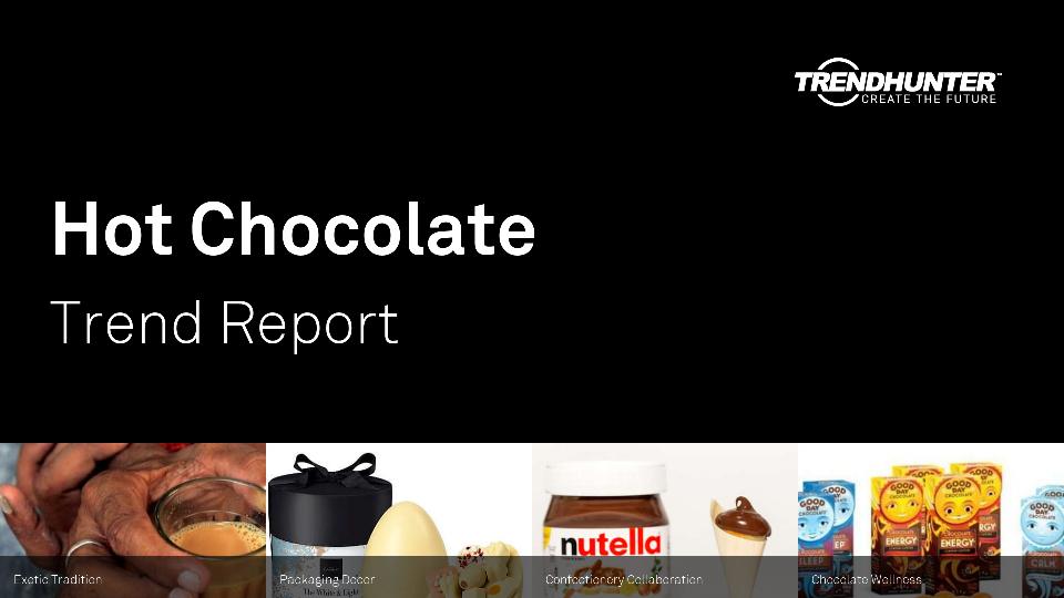 Hot Chocolate Trend Report Research