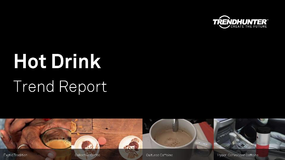 Hot Drink Trend Report Research