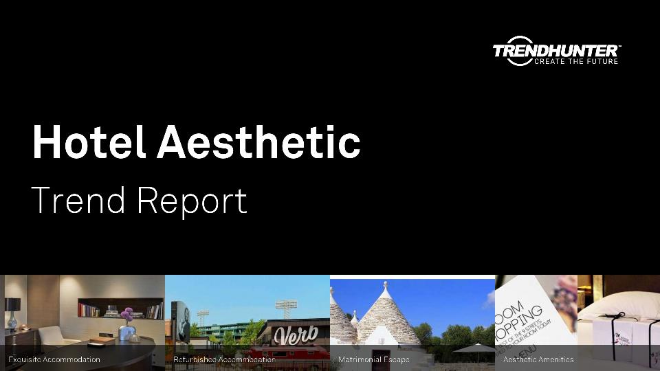 Hotel Aesthetic Trend Report Research