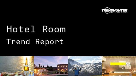 Hotel Room Trend Report and Hotel Room Market Research