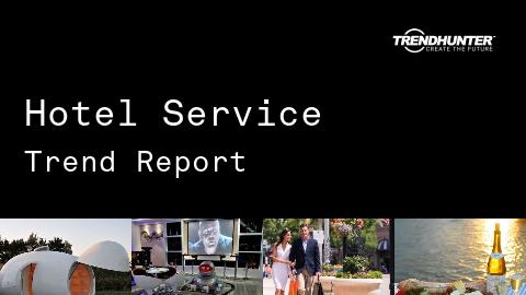 Hotel Service Trend Report and Hotel Service Market Research