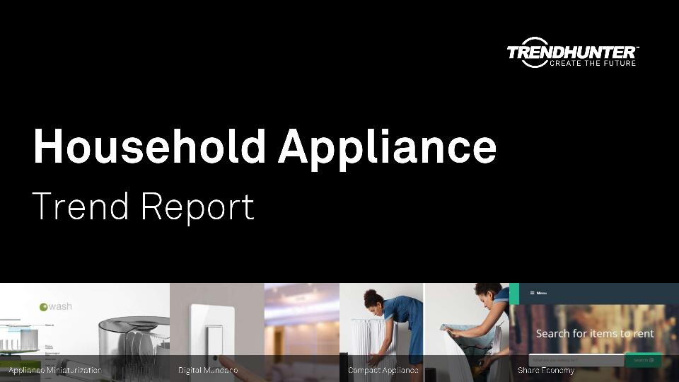 Household Appliance Trend Report Research