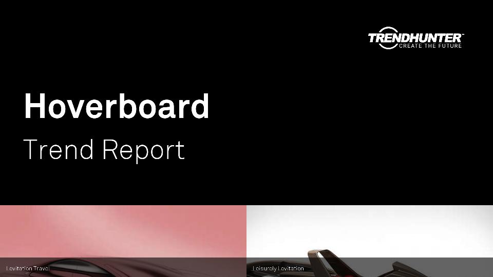 Hoverboard Trend Report Research