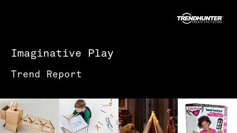 Imaginative Play Trend Report and Imaginative Play Market Research