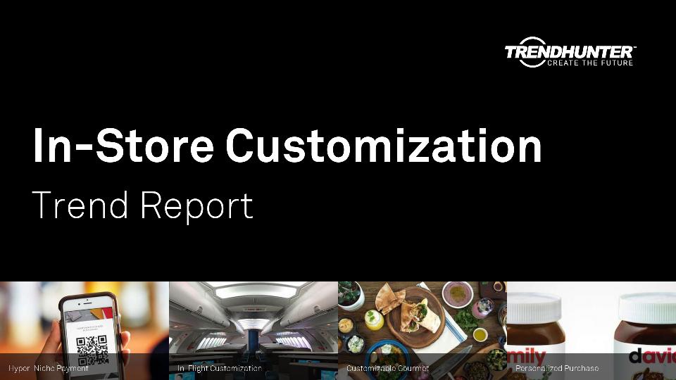 In-Store Customization Trend Report Research