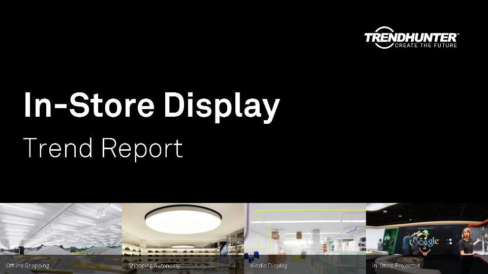 In-Store Display Trend Report Research