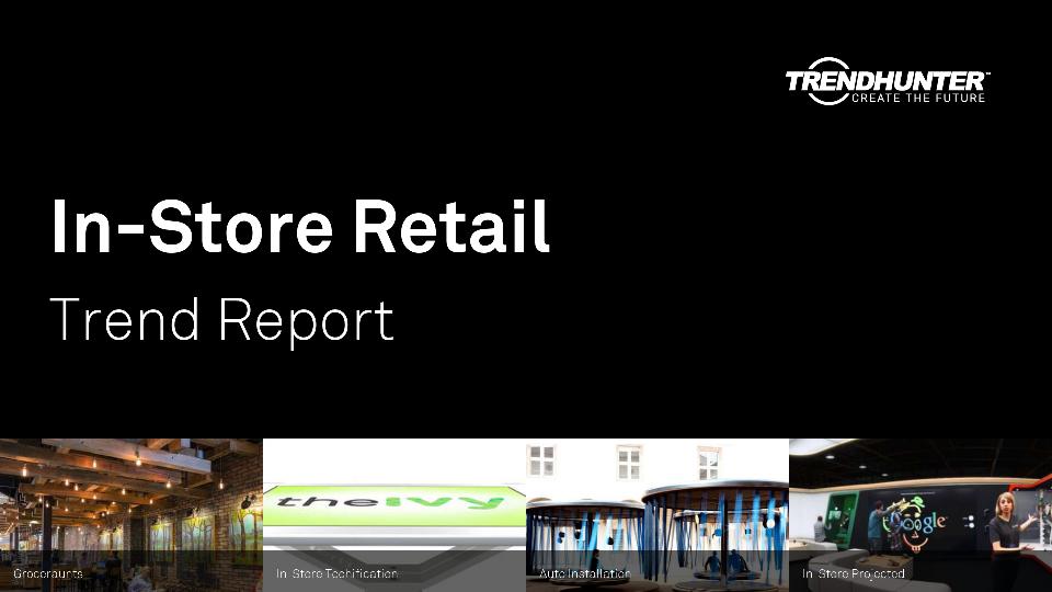 In-Store Retail Trend Report Research