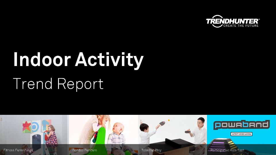 Indoor Activity Trend Report Research