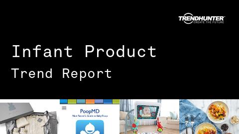 Infant Product Trend Report and Infant Product Market Research