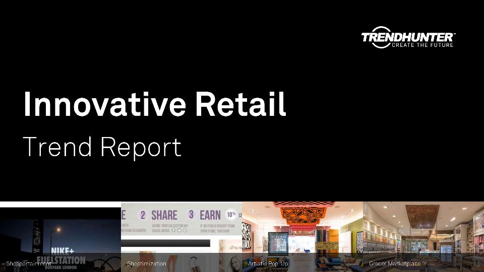 Innovative Retail Trend Report Research