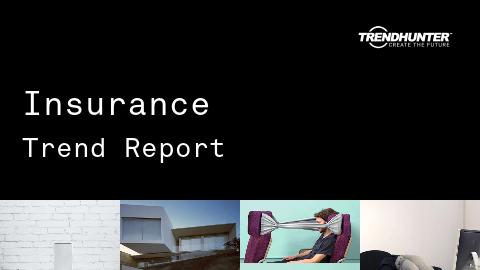 Insurance Trend Report and Insurance Market Research