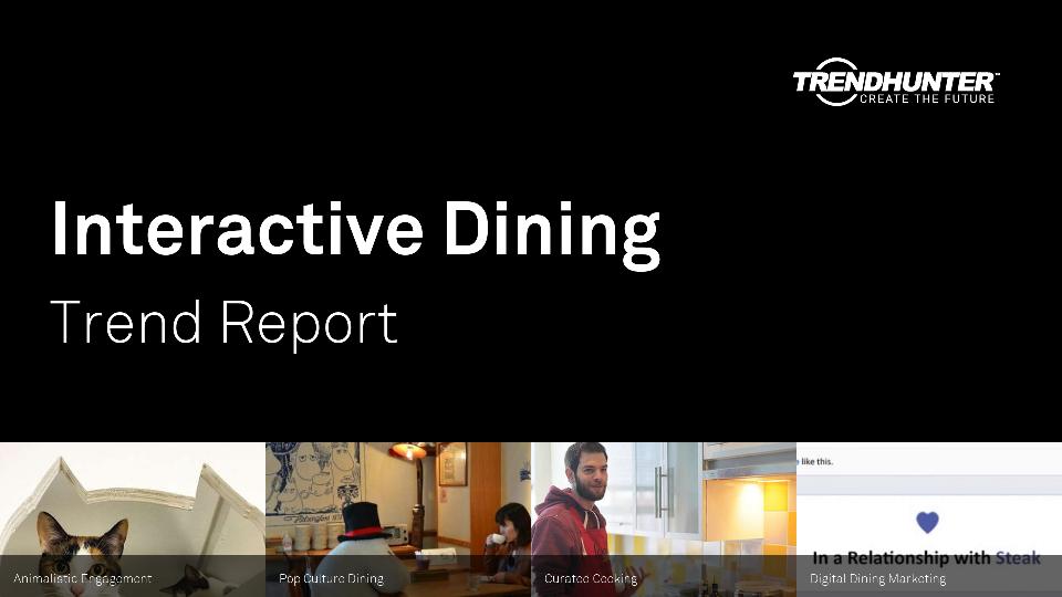 Interactive Dining Trend Report Research