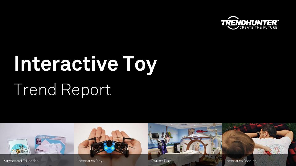 Interactive Toy Trend Report Research
