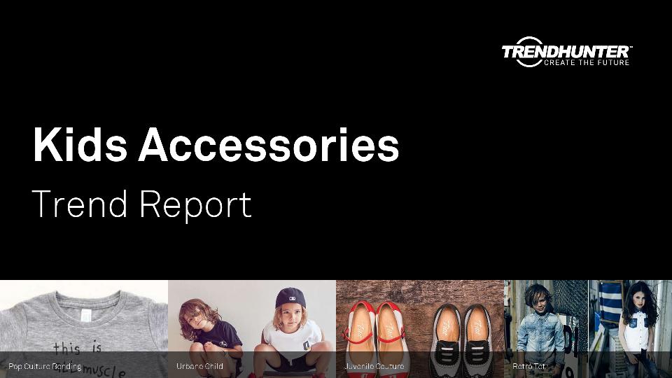 Kids Accessories Trend Report Research