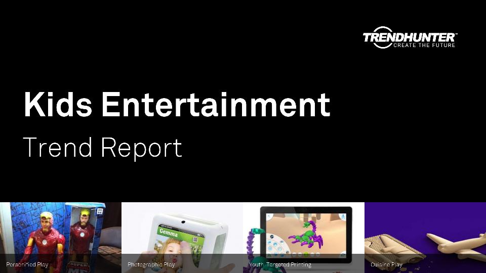 Kids Entertainment Trend Report Research