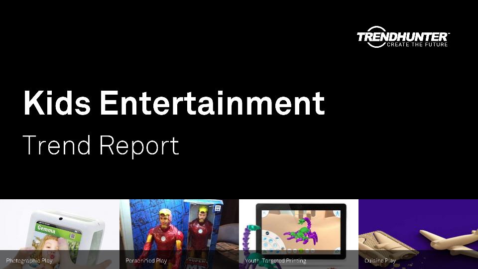 Kids Entertainment Trend Report Research