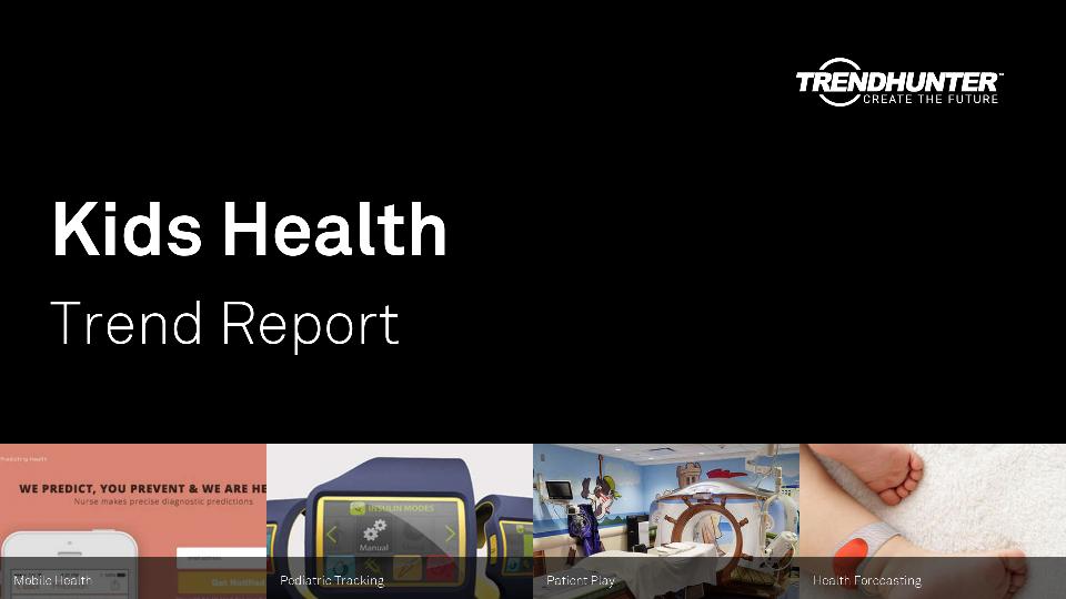 Kids Health Trend Report Research