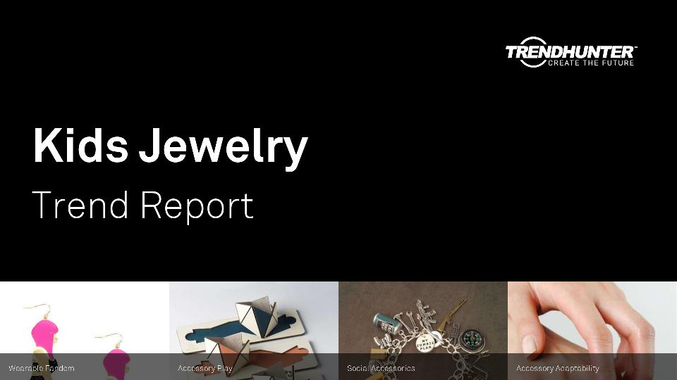 Kids Jewelry Trend Report Research