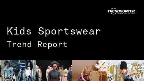 Kids Sportswear Trend Report and Kids Sportswear Market Research