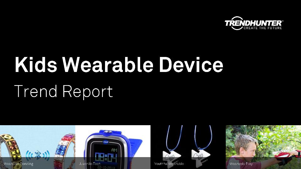 Kids Wearable Device Trend Report Research