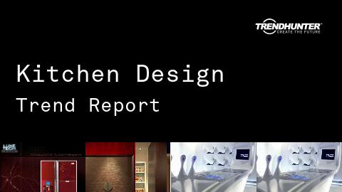 Kitchen Design Trend Report and Kitchen Design Market Research