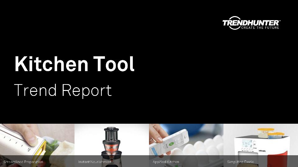 Kitchen Tool Trend Report Research