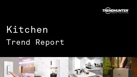 Kitchen Trend Report and Kitchen Market Research