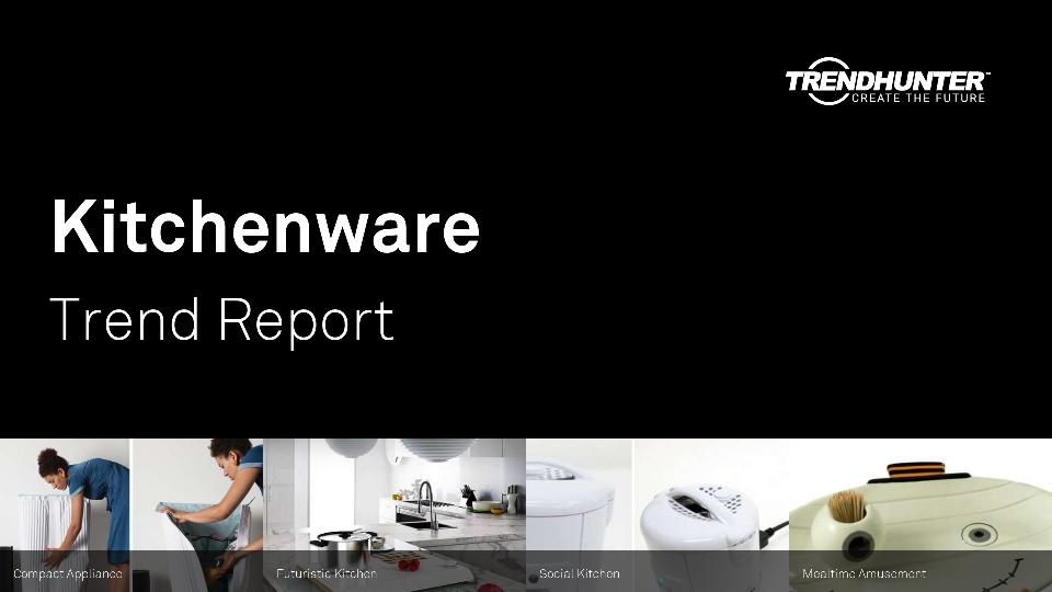 Kitchenware Trend Report Research