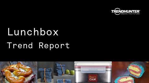 Lunchbox Trend Report and Lunchbox Market Research