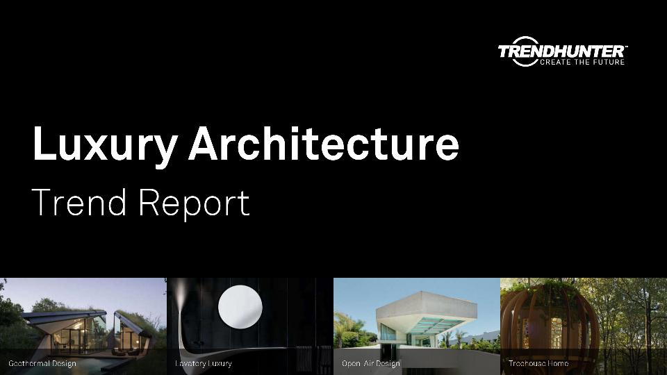 Luxury Architecture Trend Report Research